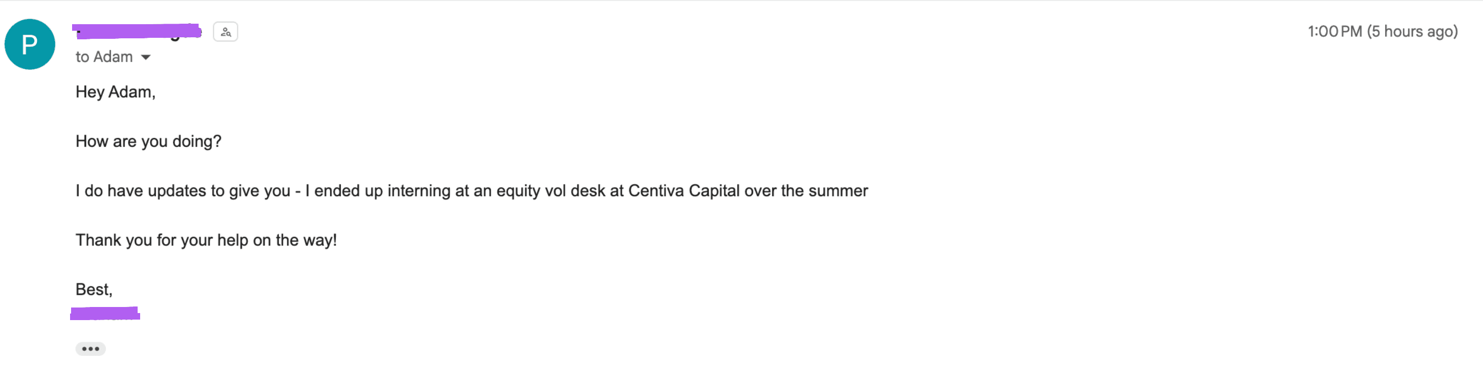 Email from Verified student — Internship — Centiva Capital (Equity Vol). “I ended up interning at an equity vol desk at Centiva Capital over the summer. Thank you for your help on the way!”
