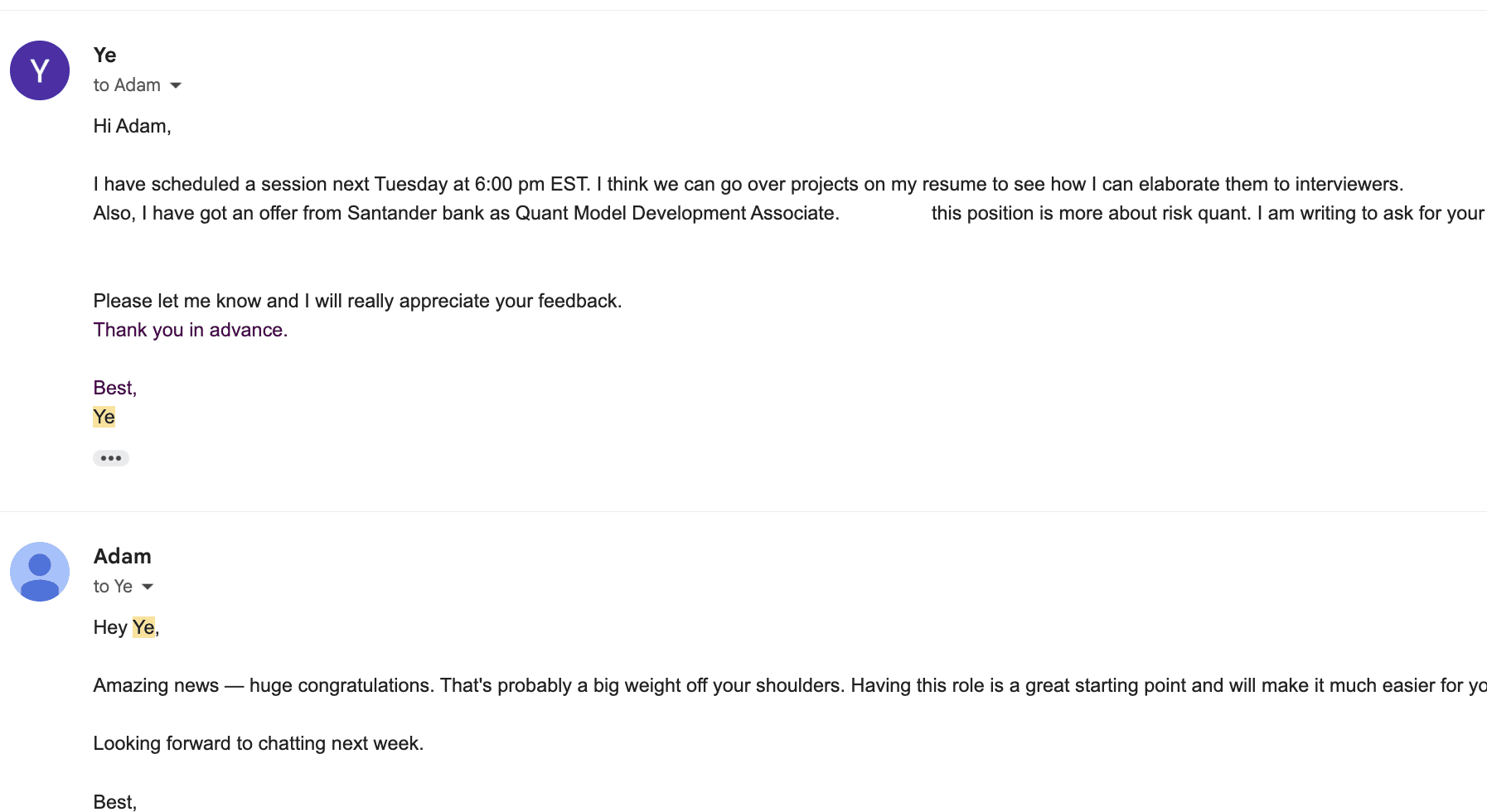 Email from Ye — Offer — Santander (Quant Model Dev). “I have got an offer from Santander bank as Quant Model Development Associate… “Amazing news — huge congratulations.””